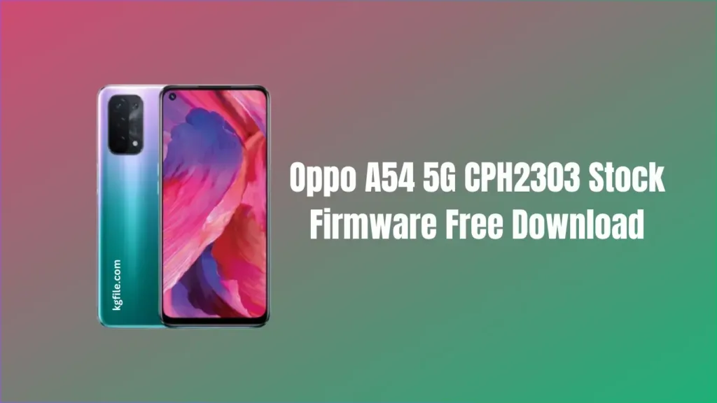 Oppo A54 5G CPH2303 Stock Firmware Free Download