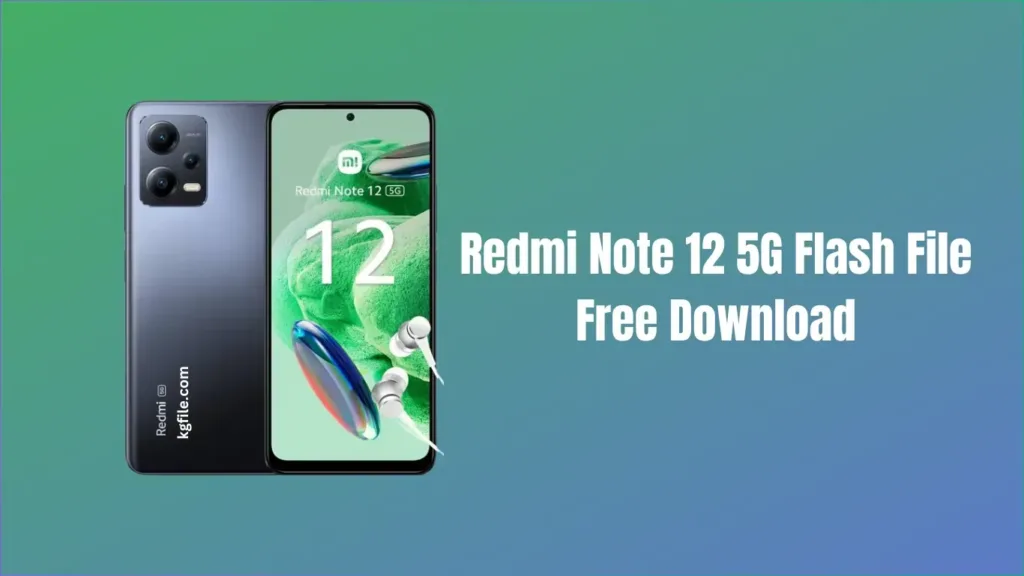 Redmi Note 12 5G Flash File Free Download