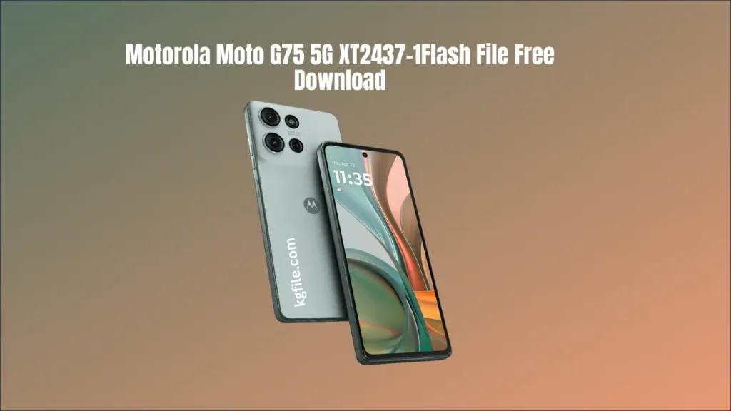 Motorola Moto G75 5G XT2437-1Flash File Free Download