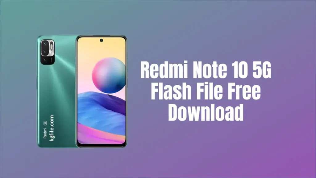 Redmi Note 10 5G Flash File Free Download
