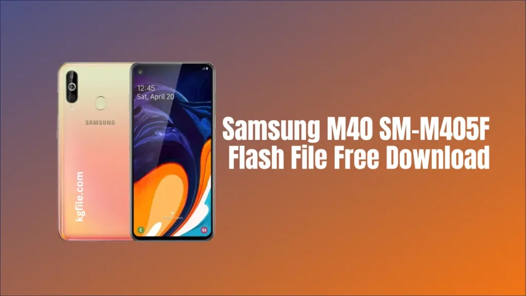 Samsung M40 SM-M405F Flash File Free Downloads