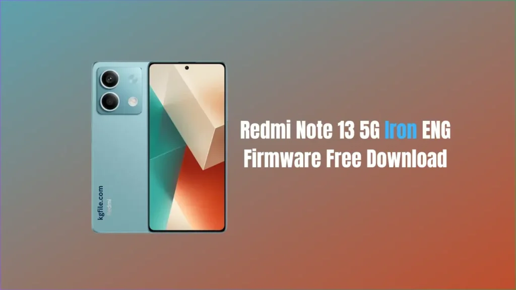 Redmi Note13 5G Iron ENG Firmware
