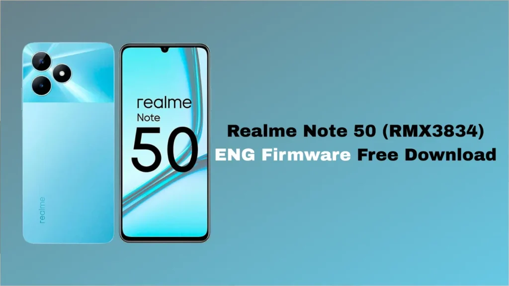 Realme Note 50 (RMX3834) ENG Firmware